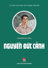 tu sach cac nha cach mang tien boi nguyen duc canh bia tb 2024 afe6a9f23e6e46c3b4ec508d2e0a70b4 - Tuyển Chọn Sách Hay
