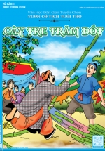 Tủ Sách Đọc Cùng Con – Văn Học Dân Gian Tuyển Chọn: Vườn Cổ Tích Tuổi Thơ – Cây Tre Trăm Đốt