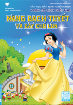 Tủ Sách Đọc Cùng Con – Văn Học Dân Gian Tuyển Chọn: Vườn Cổ Tích Tuổi Thơ – Nàng Bạch Tuyết Và Bảy Chú Lùn