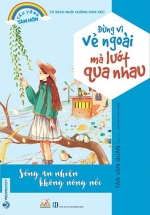 Tủ Sách Nuôi Dưỡng Cảm Xúc – Đừng Vì Vẻ Ngoài Mà Lướt Qua Nhau