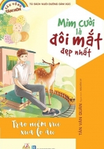Tủ Sách Nuôi Dưỡng Cảm Xúc – Mỉm Cười Là Đôi Mắt Đẹp Nhất