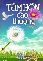 Tủ Sách Sống Đẹp – Tâm Hồn Cao Thượng