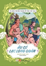 Tủ Sách Truyện Tranh Cổ Tích Việt Nam: Âu Cơ – Lạc Long Quân