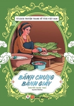 Tủ Sách Truyện Tranh Cổ Tích Việt Nam: Bánh Chưng – Bánh Giày