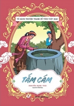 Tủ Sách Truyện Tranh Cổ Tích Việt Nam: Tấm Cám