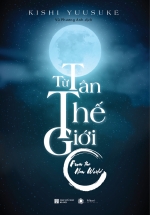 Từ Tân Thế Giới – Quyển Thượng ( Bìa Mềm)