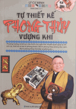 Tự Thiết Kế Phong Thủy Vượng Khí
