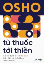 Từ Thuốc Tới Thiền (Tuệ Tri)