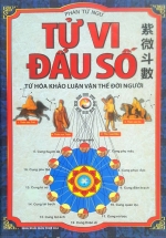 Tử Vi Đẩu Số – Tứ Hóa Khảo Luận Vận Thế Đời Người