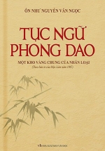 Tục Ngữ Phong Dao – Một Kho Vàng Chung Của Nhân Loại (Bìa Cứng)