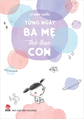tung-ngay-ba-me-tho-theo-con-64628e65e90d4d38ba611032de4c3c40 tung ngay ba me tho theo con 64628e65e90d4d38ba611032de4c3c40 - Tuyển Chọn Sách Hay