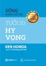 Sống Không Hối Tiếc – Tuổi 50 Hy Vọng
