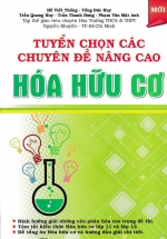 Tuyển Chọn Các Chuyên Đề Nâng Cao Hóa Hữu Cơ