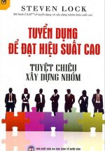 Tuyển Dụng Để Đạt Hiệu Suất Cao
