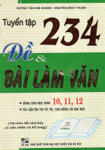 Tuyển Tập 234 Đề Và Bài Làm Văn 10,11,12