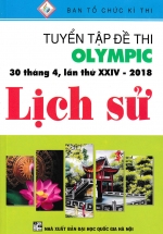 Tuyển Tập Đề Thi Olympic 30 Tháng 4 Lần Thứ XXIV – 2018 Môn Lịch Sử