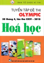 Tuyển Tập Đề Thi Olympic 30 Tháng 4 Lần Thứ XXIV – 2018 Môn Hóa Học