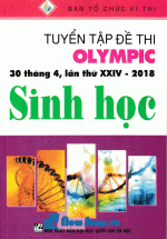 Tuyển Tập Đề Thi Olympic 30 Tháng 4 Lần Thứ XXIV – 2018 Môn Sinh Học