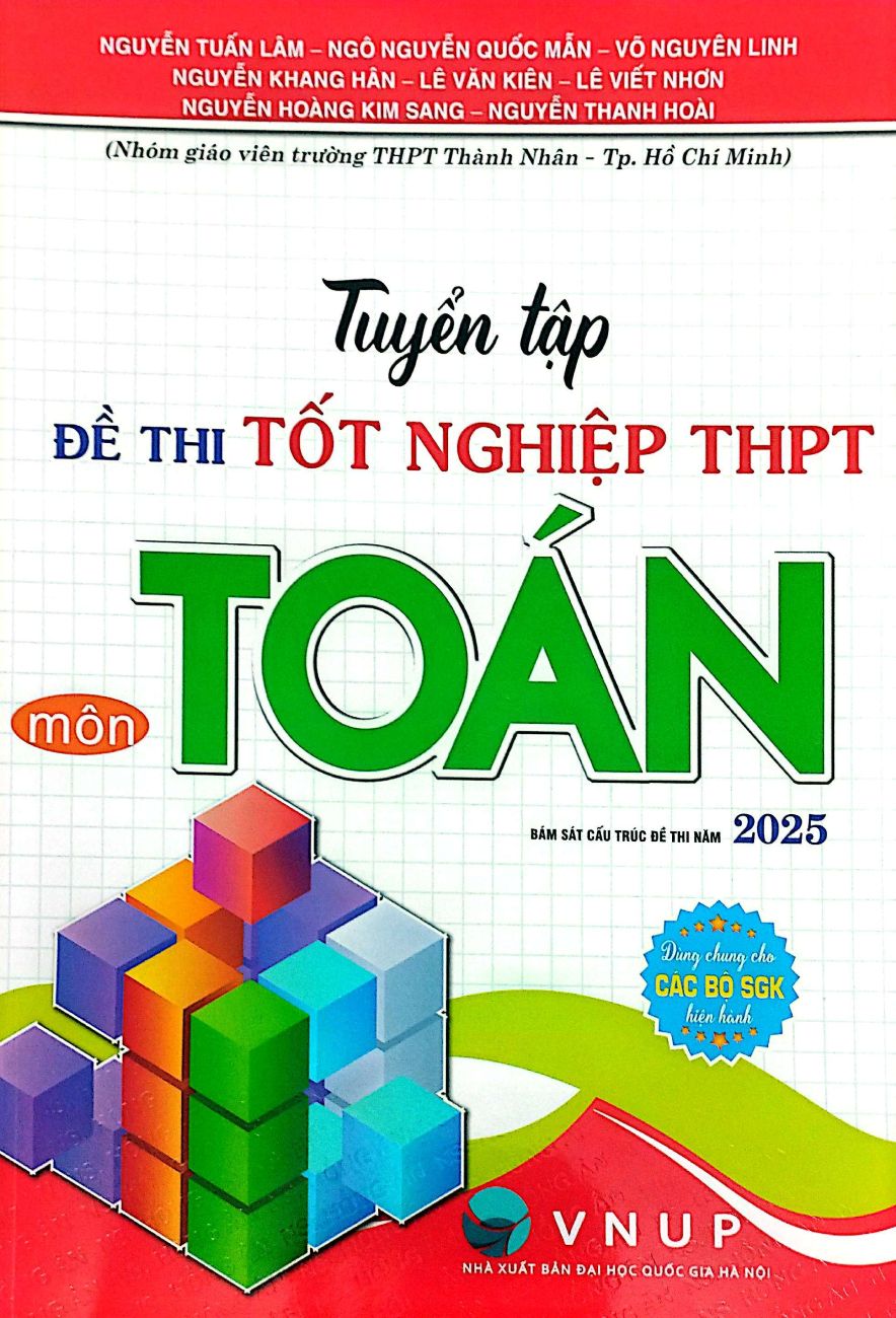 Tuyển Tập Đề Thi Tốt Nghiệp THPT Môn Toán (Bám Sát Cấu Trúc Đề Thi Năm 2025)
