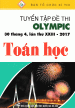 Tuyển Tập Đề Thi Olympic Toán Học 30 Tháng 4, Lần Thứ XXIII – 2017