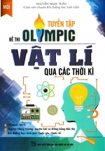 Tuyển Tập Đề Thi Olympic Vật Lí Qua Các Thời Kì