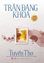 Tuyển Thơ – Trần Đăng Khoa