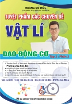 Tuyệt Phẩm Các Chuyên Đề Vật Lí – Dao Động Cơ (Tập 2 – Phần 2)