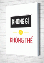 Tranh Treo Tường Không Gì Là Không Thể – TVP340