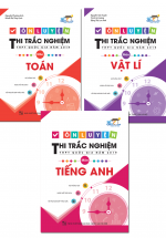 Combo Ôn Luyện Thi Trắc Nghiệm THPT Quốc Gia Năm 2019 Môn Toán – Lí – Anh