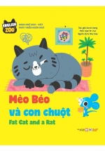 English Zoo – Mèo Béo Và Con Chuột – Fat Cat And A Rat