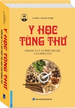 Y Học Tùng Thư – Gồm Đủ Y Lý Và Phép Trị Liệu Của Đông Tây