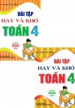 Combo Bài Tập Hay Và Khó Toán 4 – Tập 1 + Tập 2 (Dùng Chung Cho Các Bộ SGK Hiện Hành) (Bộ 2 Cuốn)
