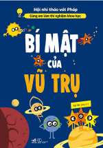 Cùng Em Làm Thí Nghiệm Khoa Học: Bí Mật Của Vũ Trụ
