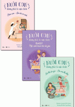 Combo Nuôi Con Không Phải Là Cuộc Chiến 2 (Trọn Bộ 3 Tập)