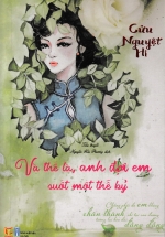 Và Thế Là, Anh Đợi Em Suốt Một Thế Kỷ