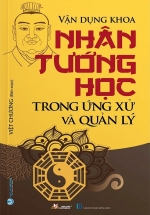 Vận Dụng Khoa Nhân Tướng Học Trong Ứng Xử Và Quản Lý