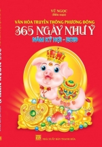 Văn Hóa Truyền Thống Phương Đông: 365 Ngày Như Ý Năm Kỷ Hợi 2019