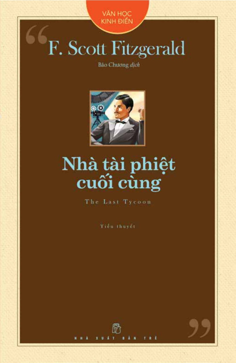 Văn Học Kinh Điển – Nhà Tài Phiệt Cuối Cùng