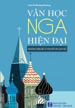 Văn Học Nga Hiện Đại – Những Vấn Đề Lý Thuyết Và Lịch Sử