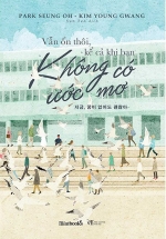 Vẫn Ổn Thôi, Kể Cả Khi Bạn Không Có Ước Mơ