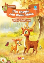 Nature Stories – Câu Chuyện Của Thiên Nhiên – Mùa Thu – Vạn Vật Trưởng Thành