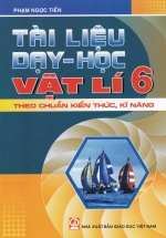 Tài Liệu Dạy – Học Vật Lí 6 (Theo Chuẩn Kiến Thức, Kĩ Năng)