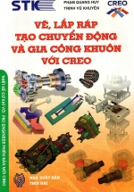 Vẽ, Lắp Ráp Tạo Chuyển Động Và Gia Công Khuôn Với Creo