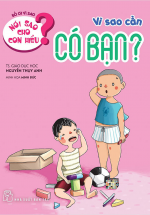 Nói Sao Cho Con Hiểu: Vì Sao Cần Có Bạn?