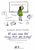 Vì Sao Con Tôi Không Thích Đến Trường?