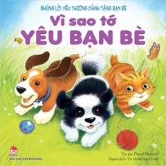 vi-sao-to-yeu-ban-be-8e4f3be0974a4013a52a8ebba6bb01a8-79cdf6d871cc47e8a3d037f1409281b6 vi sao to yeu ban be 8e4f3be0974a4013a52a8ebba6bb01a8 79cdf6d871cc47e8a3d037f1409281b6 - Tuyển Chọn Sách Hay