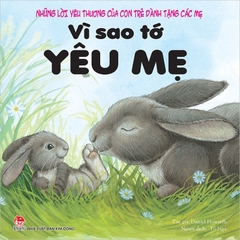 vi sao to yeu me a0786cb9717e4288a378657a7f68a2e3 1701b5f377264a7baa98db039c62a165 c6729907 ebf0 4cdd 9335 2a490fcb1ed9 - Tuyển Chọn Sách Hay