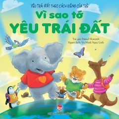 vi sao to yeu trai dat 48644a48f74645c28840b983bf77ee17 - Tuyển Chọn Sách Hay