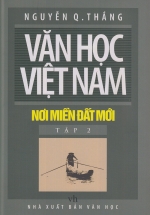 Văn Học Việt Nam Nơi Miền Đất Mới – Tập 2