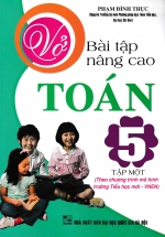 Vở Bài Tập Nâng Cao Toán 5 – Tập 1 (Chương Trình VNEN)